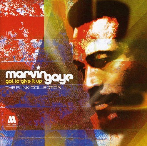 Gaye , Marvin - Got to Give It - The Funk Collection