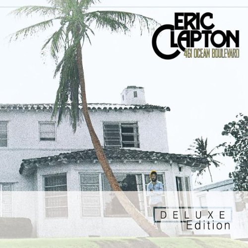 Eric Clapton - 461 Ocean Boulevard (Deluxe Edition)