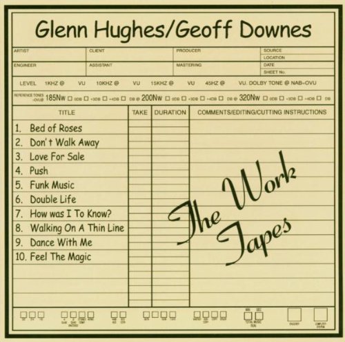 Hughes , Glenn / Downes , Geoff - The Work Tapes
