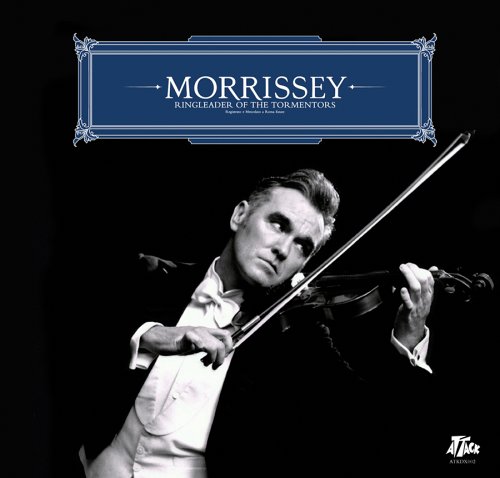 Morrissey - Ringleader of the Tormentors