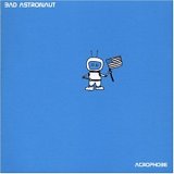 Bad Astronaut - Acrophobe