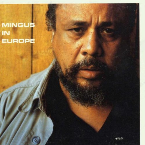 Mingus , Charles - Mingus in Europe 2