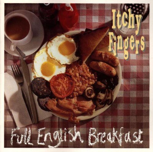 Itchy Fingers - Full English Breakfast