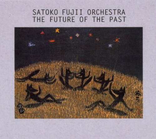 Fujii , Satoko - The Future of the Past