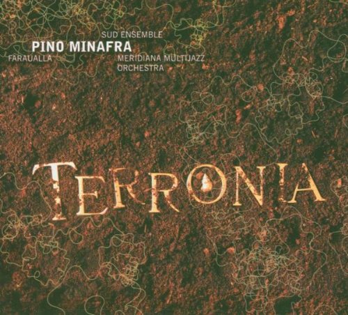 Pino & Sud Ensemble Minafra - Terronia