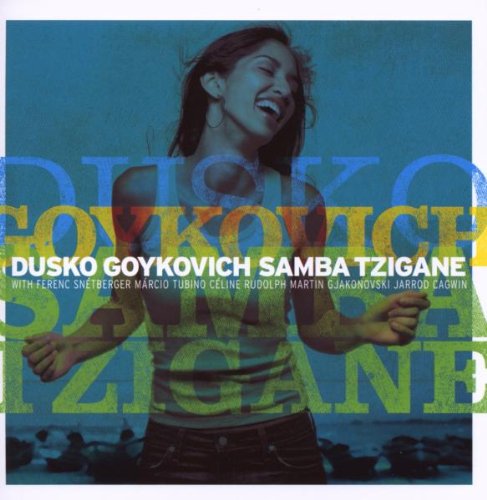 Dusko Goykovich - Samba Tzigane