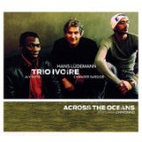 Trio Ivoire - Across the Oceans