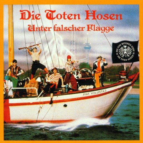 die Toten Hosen - Unter Falscher Flagge