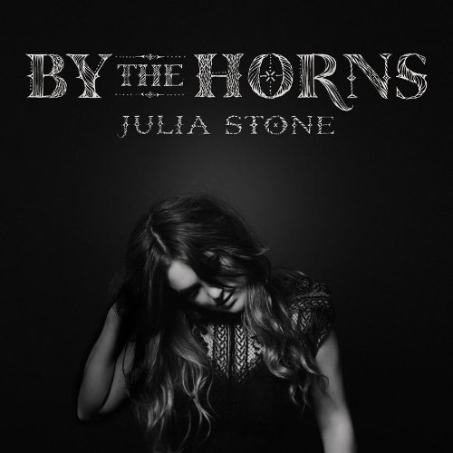 Julia Stone - By the Horns