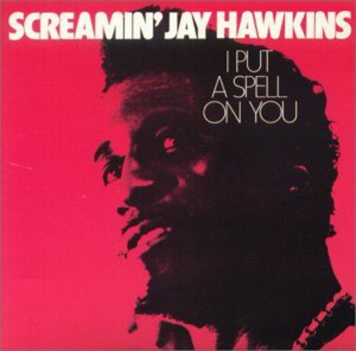 Screamin' Jay Hawkins - I Put a Spell on You