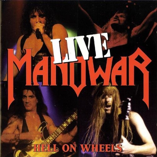 Manowar - Hell on Wheels - Live