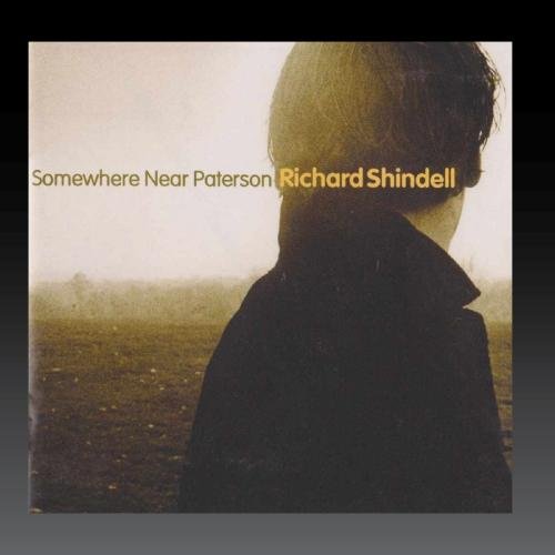 Richard Shindell - Somewhere Near Paterson