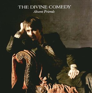 the Divine Comedy - Absent Friends