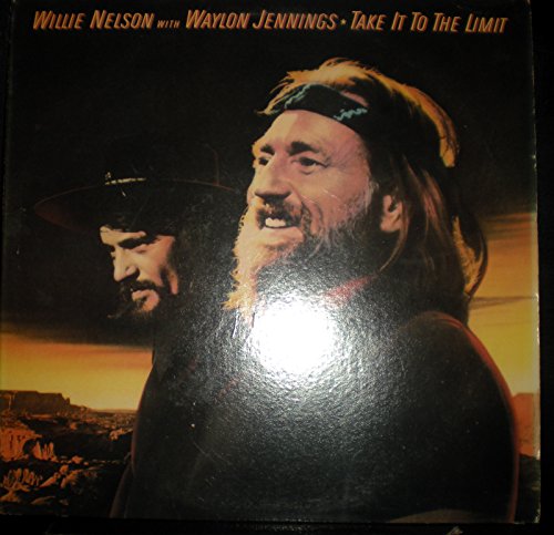 WILLIE NELSON & WAYLON JENNINGS - Take It To The Limit [Vinyl LP]
