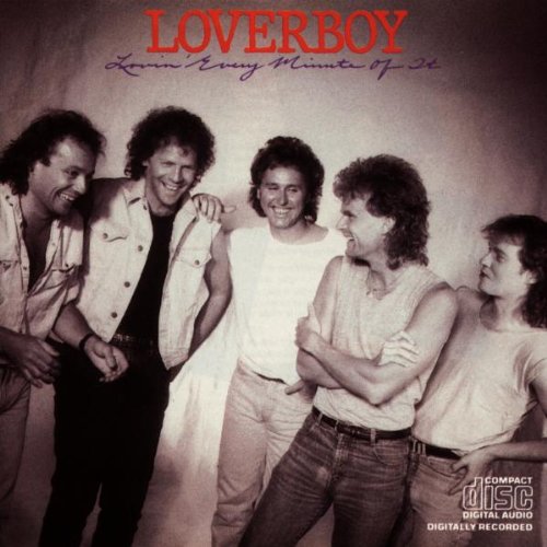 Loverboy - Lovin' Every Minute