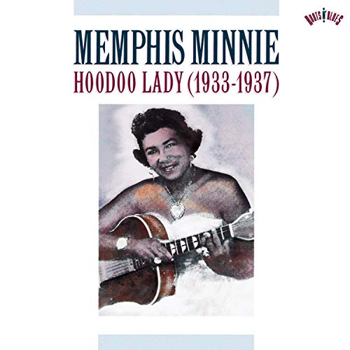 Memphis Minnie - Hoodoo Lady (1933-37)