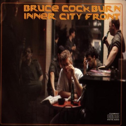 Cockburn , Bruce - Inner City Front
