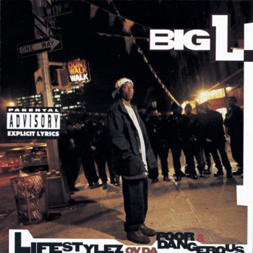 Big l - Lifestylez Ov Poor & Dangerous