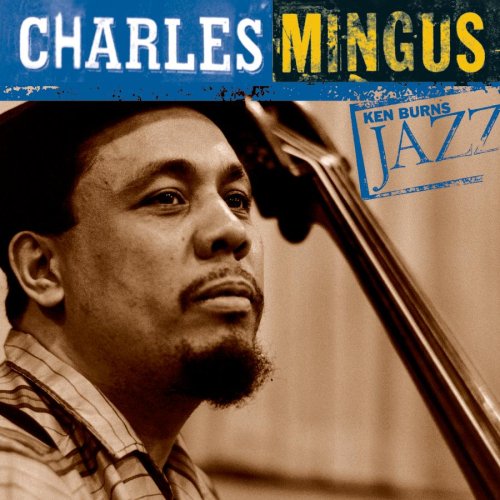 Charles Mingus - Ken Burns Jazz