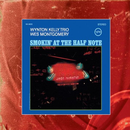 Wes Montgomery - Smokin' at the Half Note (Vme)