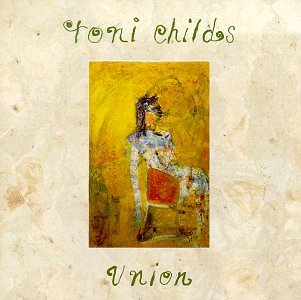 Childs , Toni - Union