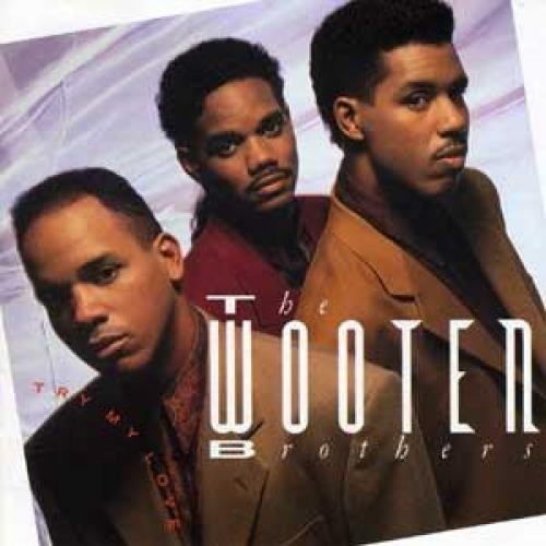 Wooten Brothers - Try My Love