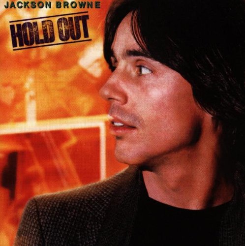 Browne , Jackson - Hold Out (Remastered)
