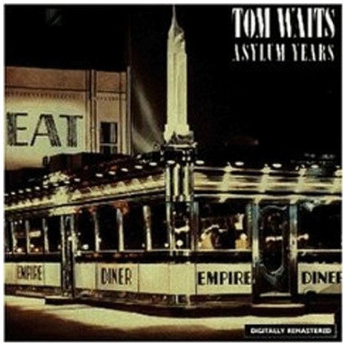 Tom Waits - The Asylum Years