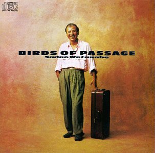 Sadao Watanabe - Birds of Passage