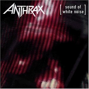 Anthrax - Sound of white noise (Limited Edition)