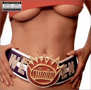 Ween - Chocolate & Cheese (Explicit)