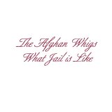 Afghan Whigs , The - Gentlemen