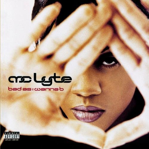 MC Lyte - Bad as i wanna b