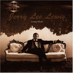 Lewis , Jarry Lee - Young blood