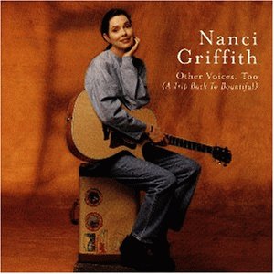 Griffith , Nanci - Other Voices, Too