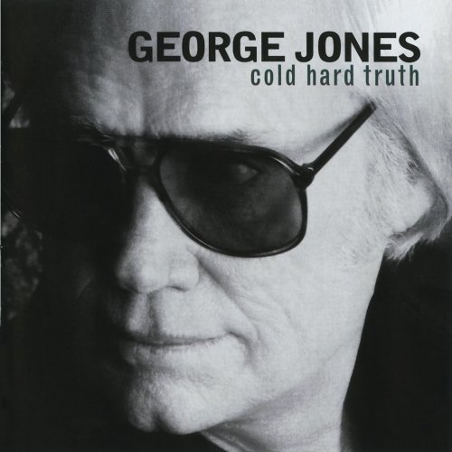George Jones - Cold Hard Truth