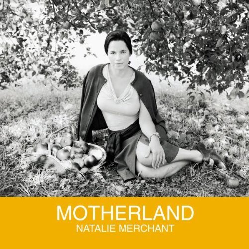 Merchant , Natalie - Motherland
