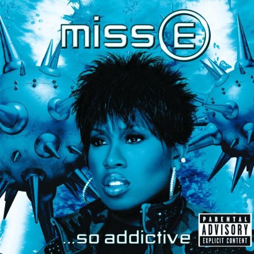 Missy Elliott - Missy e...so addictive (New Version)
