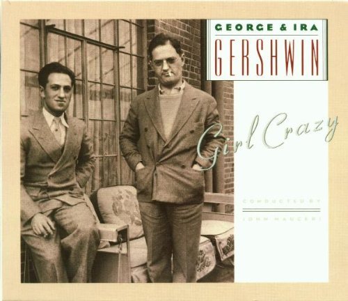 - Gershwin: Girl Crazy (Gesamtaufnahme)