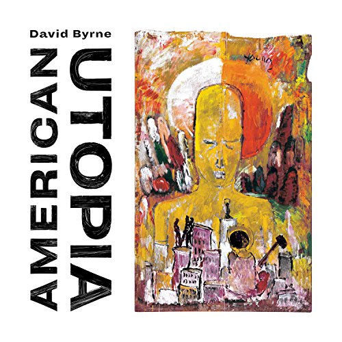 Byrne , David - American Utopia