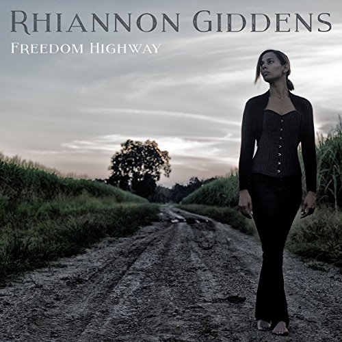 Giddens , Rhiannon - Freedom Highway