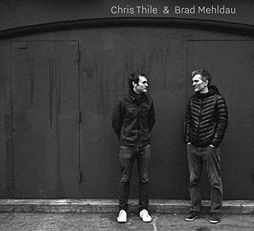 Chris & Mehldau,Brad Thile - Chris Thile & Brad Mehldau