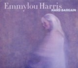 Emmylou Harris - Songbird - Rare Tracks & Forgotten Gems