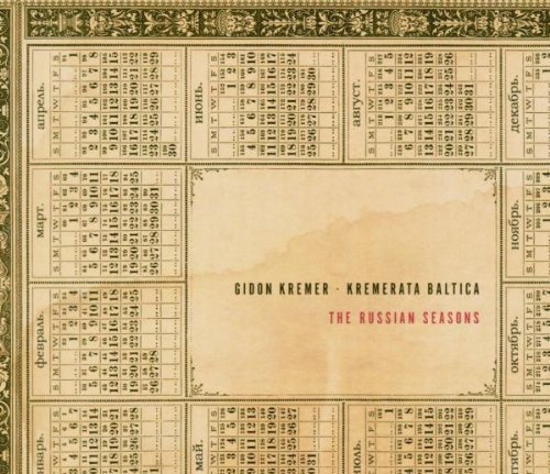 Kremer , Gidon & Kremerata Baltica - The Russian Seasons