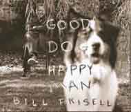 Bill Frisell - Good Dog Happy Man [Vinyl LP]
