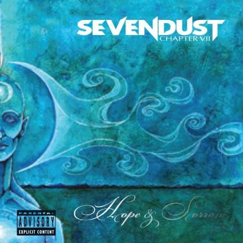Sevendust - Chapter VII-Hope & Sorrow