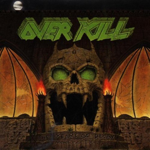 Overkill - The years of decay