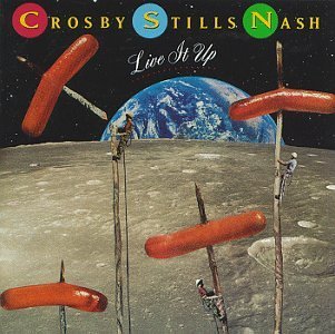 Crosby , Stills and Nash - Live it up