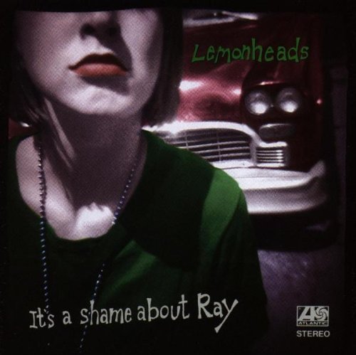 Lemonheads , The - It's a shame about ray
