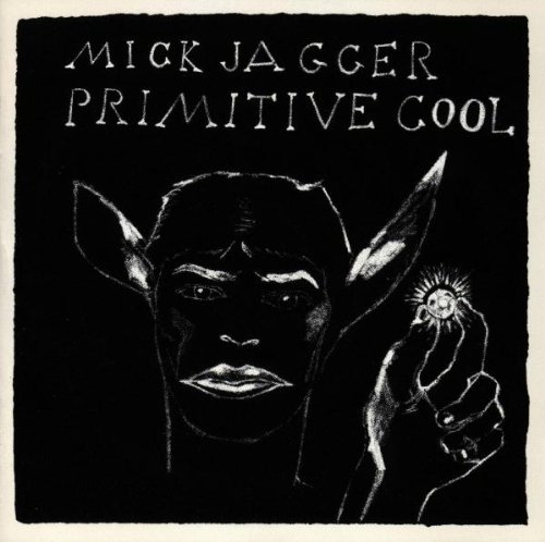 Jagger , Mick - Primitive cool